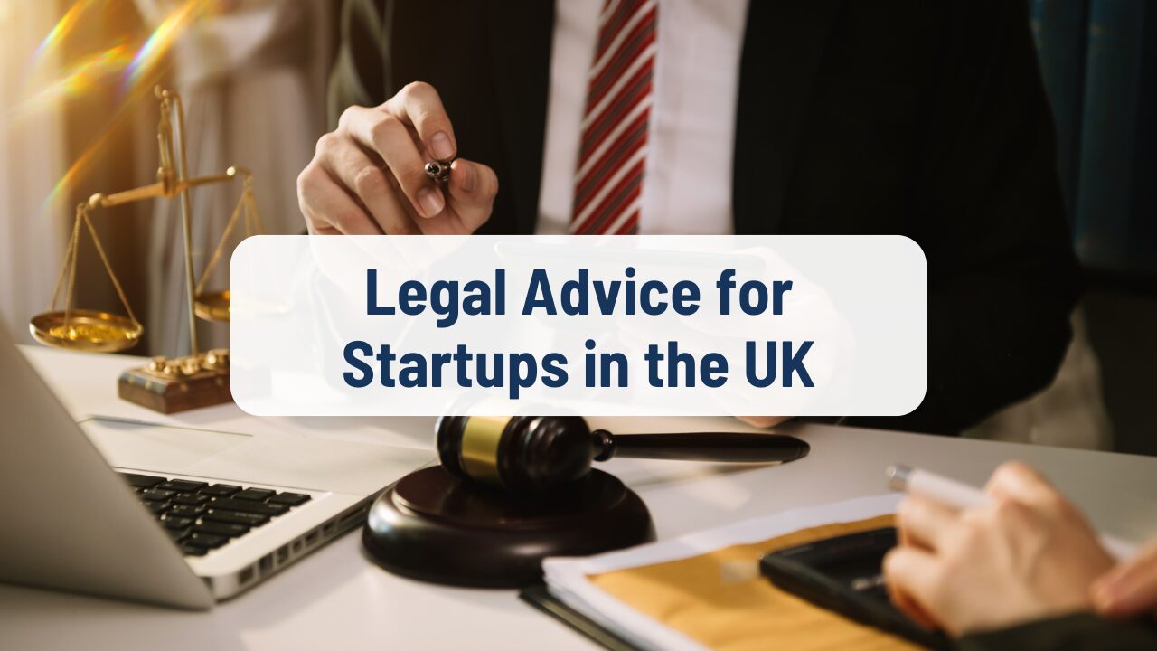 Legal Advice for UK Startups Build a Strong Legal Foundation
